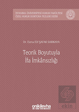 Teorik Boyutuyla İfa İmkansızlığı