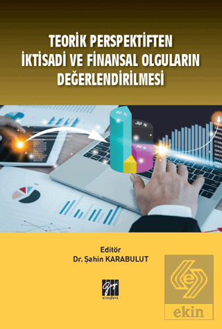 Teorik Perspektiften İktisadi ve Finansal Olguları