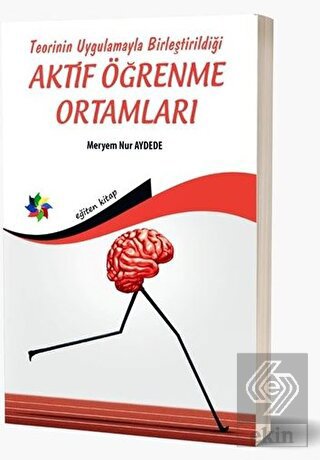 Teorinin Uygulamayla Birleştirildiği Aktif Öğrenme