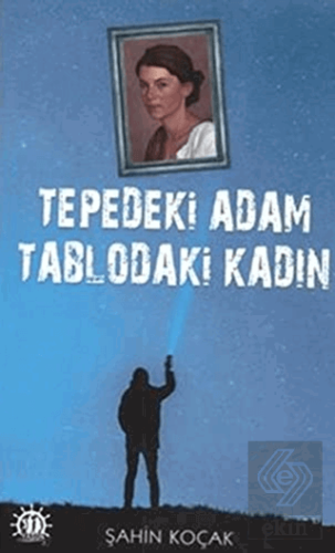 Tepedeki Adam Tablodaki Kadın