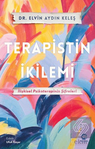 Terapistin İkilemi: İlişkisel Psikoterapinin Şifre