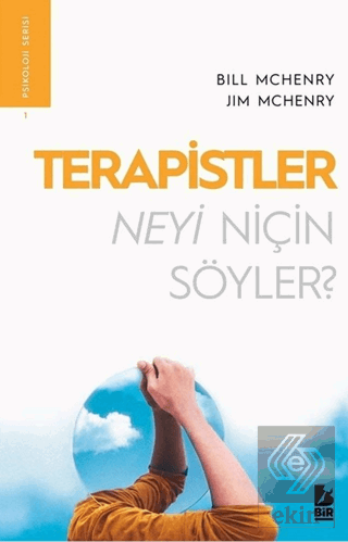 Terapistler Neyi Niçin Söyler