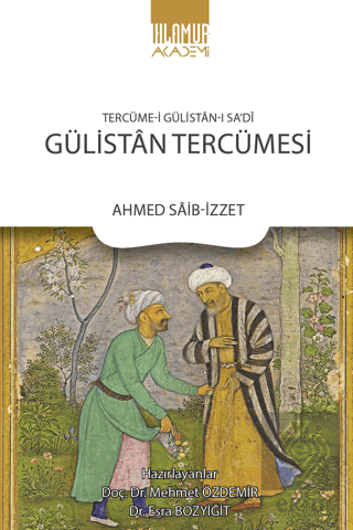 Tercüme-i Gülistan-ı Sa'di: Gülistan Tercümesi