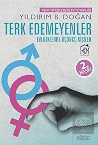 Terk Edemeyenler; Evliliklerde Üçüncü Kişiler