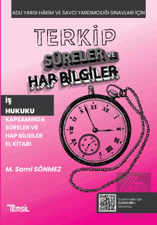 Terkip İş Hukuku Kapsamında Süreler ve Hap Bilgile