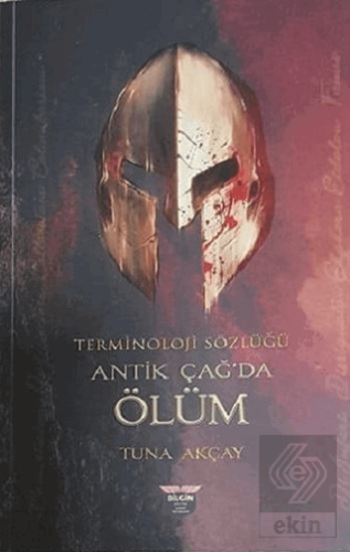 Terminoloji Sözlüğü - Antik Çağ\'da Ölüm