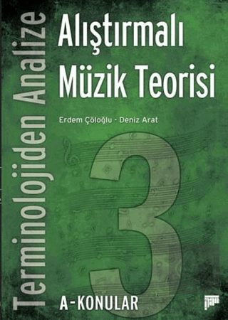 Terminolojiden Analize Alıştırmalı Müzik Teorisi 3