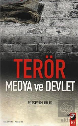 Terör, Medya ve Devlet