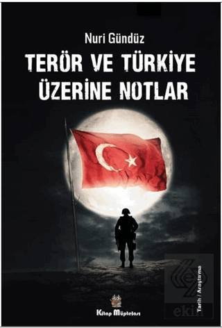 Terör ve Türkiye Üzerine Notlar