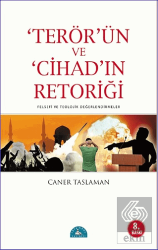 Terör\'ün ve Cihad\'ın Retoriği