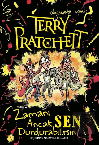 Terry Pratchett - Zamanı Ancak Sen Durdurabilirsin