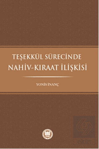 Teşekkül Sürecinde Nahiv-Kıraat İlişkisi