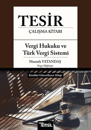 Tesir Çalışma Kitabı - Vergi Hukuku ve Türk Vergi