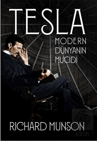 Tesla: Modern Dünyanın Mucidi