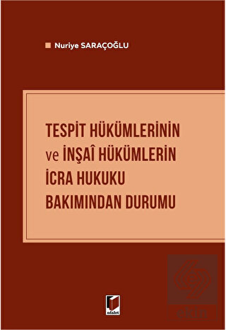 Tespit Hükümlerinin ve İnşai Hükümlerin İcra Hukuk