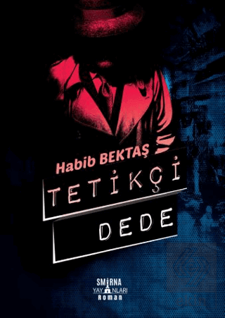 Tetikçi Dede (Özel Baskı)