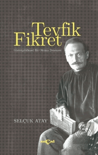 Tevfik Fikret - Göstergebilimsel Bir Okuma Denemes