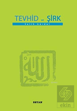 Tevhid ve Şirk (Küçük Boy)