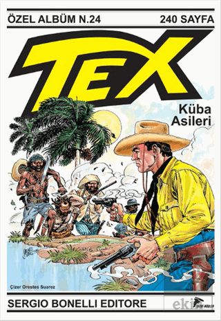 Tex Özel Albüm 24 : Küba Asileri