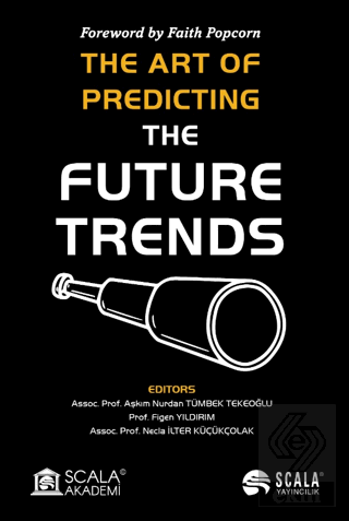 The Art Of Predıctıng The Future Trends