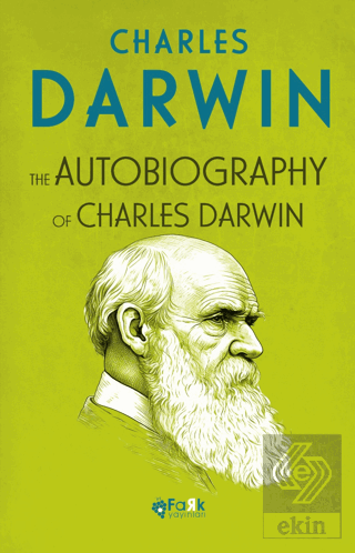 The Autobiography Of Charles Darwin