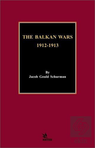 The Balkan Wars 1912 - 1913