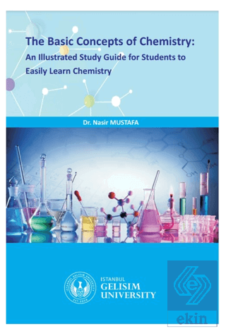 The Basic Concepts Of Chemistry : An Illustrated S