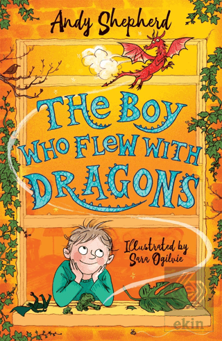 The Boy Who Flew with Dragons (The Boy Who Grew Dr