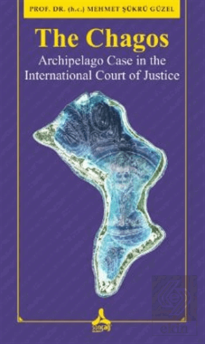 The Chagos - Arschipelago Case in theInternational