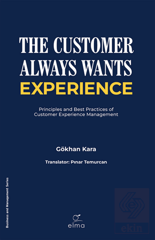 The Customer Always Wants Experience