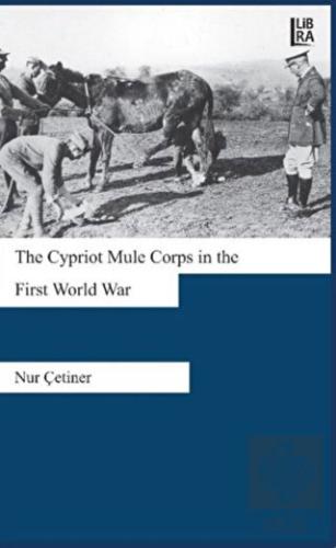 The Cypriot Mule Corps in the First World War