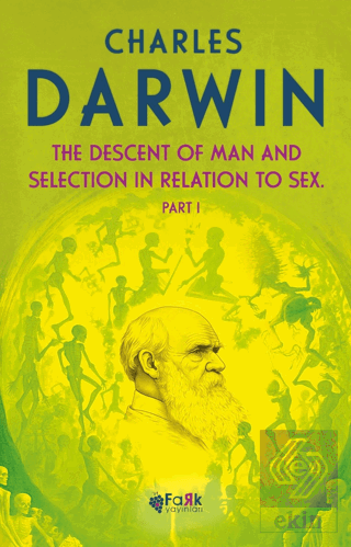 The Descent Of Man and Selection İn Relation To Se