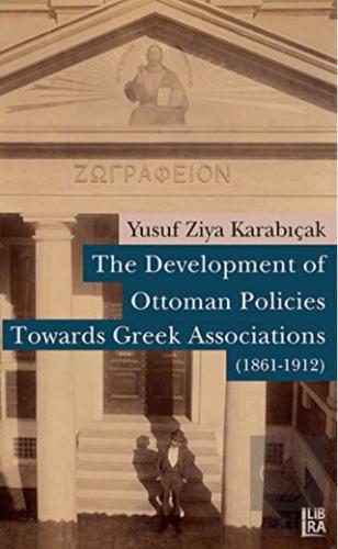 The Development of Ottoman Policies Towards Greek