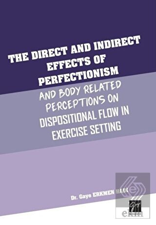 The Direct and Indirect Effects Of Perfectionism A