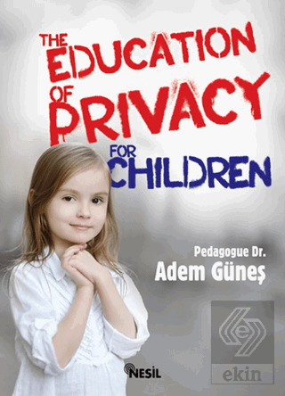 The Education Of Privacy For Children