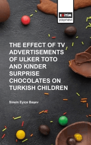 The Effect of Tv Advertisements of Ulker Toto and