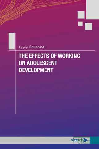 The Effects of Working on Adolescent Development