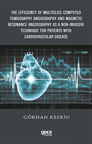 The Efficiency of Multislice Computed Tomography A