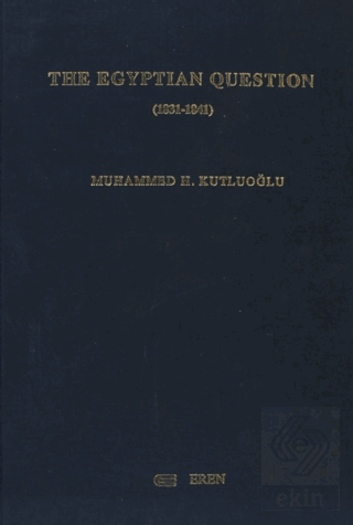 The Egyptian Question (1831-1841)