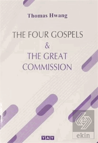 The Four Gospels and The Great Commission