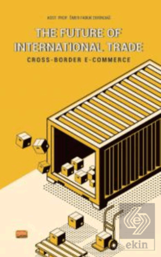 The Future Of International Trade / Cross-Border E