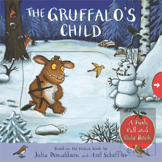 The Gruffalos Child: A Push, Pull and Slide Book