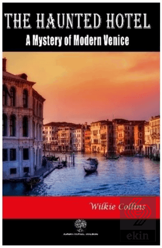 The Haunted Hotel: A Mystery of Modern Venice