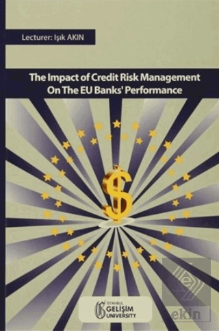 The Impact Of Credıt Risk Management On The EU Ban