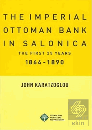 The Imperial Ottoman Bank In Salonica