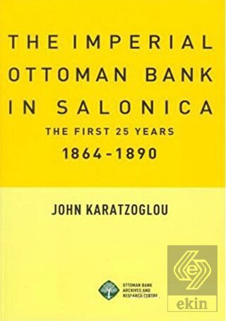 The Imperial Ottoman Bank In Salonica