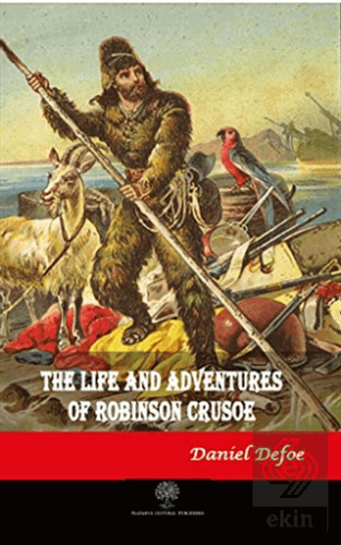 The Life and Adventures of Robinson Crusoe