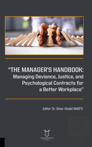 "The Manager's Handbook Managing Deviance, Justice, and Psychological 