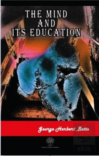 The Mind and Its Education