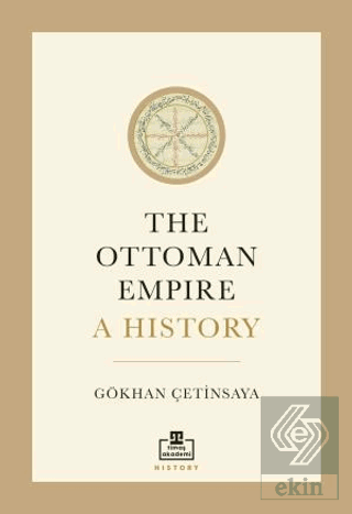 The Ottoman Empire A History